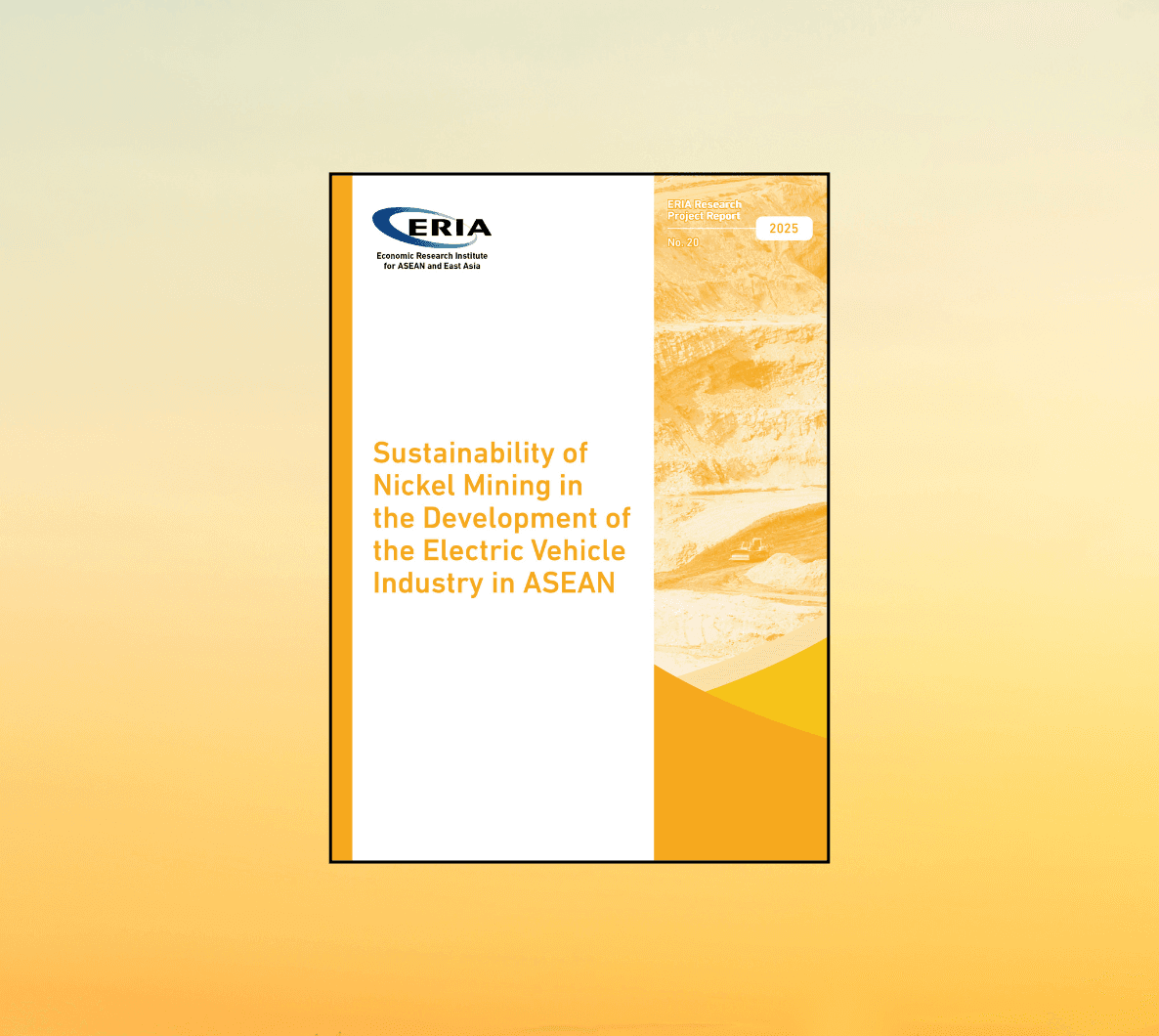 Cover of the white paper titled “Sustainability of Nickel Mining in the Development of the Electric Vehicle Industry in ASEAN” by ERIA and Minviro, featuring a yellow and white design with a mining landscape background.