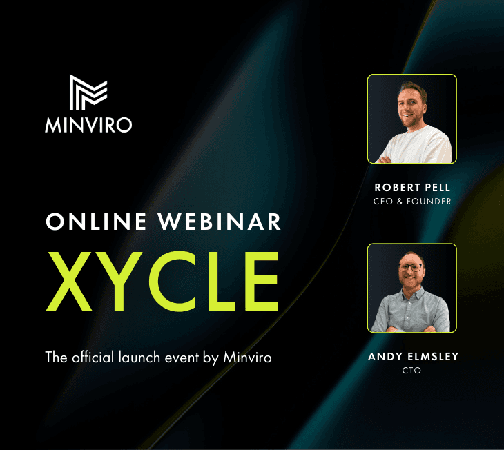 Promotional banner for the XYCLE online webinar, the official launch event by Minviro. Features Robert Pell, CEO & Founder, and Andy Elmsley, CTO, with their photos and titles, set against a sleek abstract background.