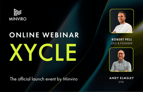 Promotional banner for the XYCLE online webinar, the official launch event by Minviro. Features Robert Pell, CEO & Founder, and Andy Elmsley, CTO, with their photos and titles, set against a sleek abstract background.