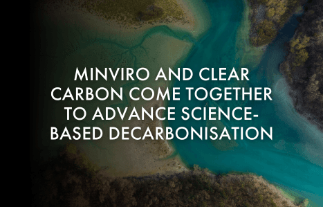Minviro and Clear Carbon come together to Advance Science-Based Decarbonisation image
